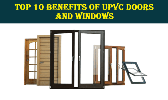Top 10 Benefits of UPVC Doors and Windows