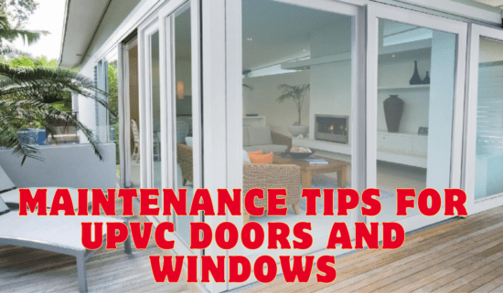 Maintenance Tips for UPVC Doors and Windows